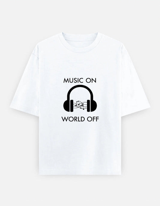 Front view of The Unserious Studio oversized unisex tee with "Music on, World Off" printed on the front in bold black lettering.