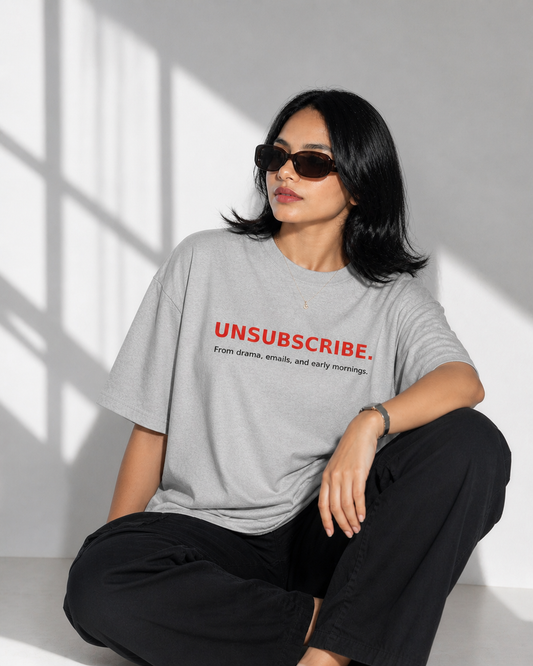 The Unserious Oversized Unisex Tee - Unsubscribe from Office Drama