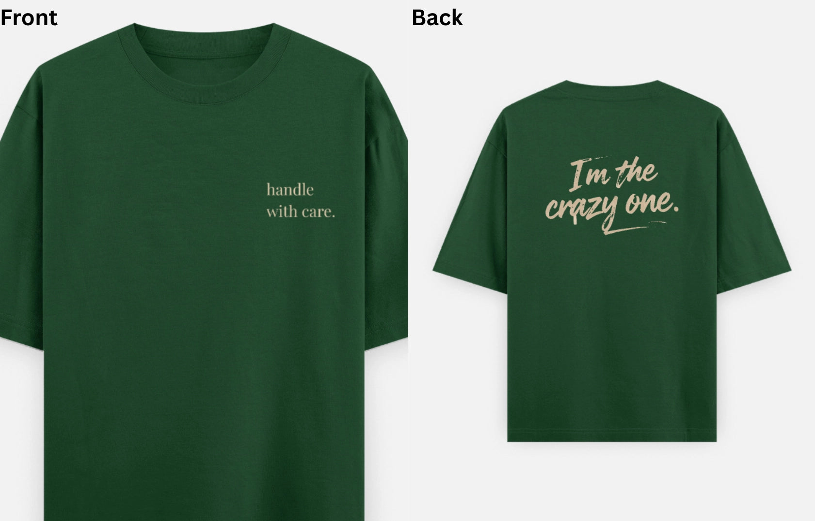 Front view of The Unserious Studio oversized unisex couple T-shirts with "I Tolerate the Crazy One" and "I am the Crazy One" printed on white fabric.