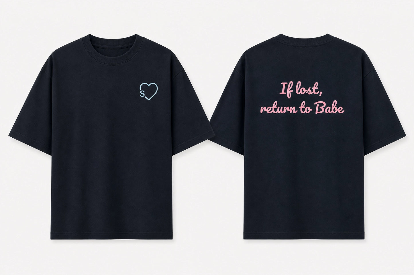 Two oversized unisex tees from The Unserious Studio with "If Lost return To Babe" and "I am Babe" slogans, laid flat.