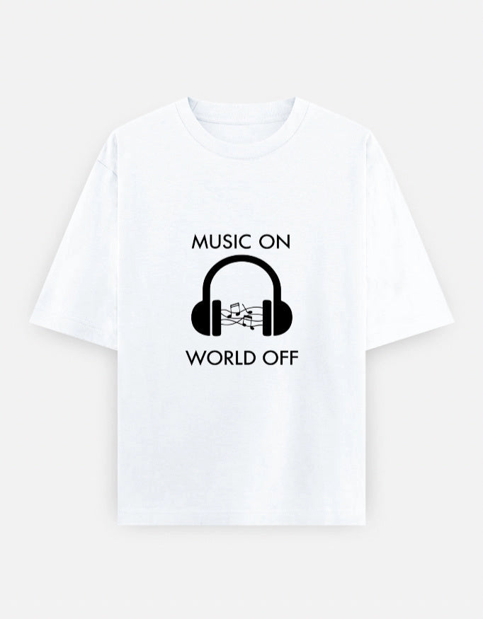 Front view of The Unserious Studio oversized unisex tee with "Music on, World Off" printed on the front in bold black lettering.