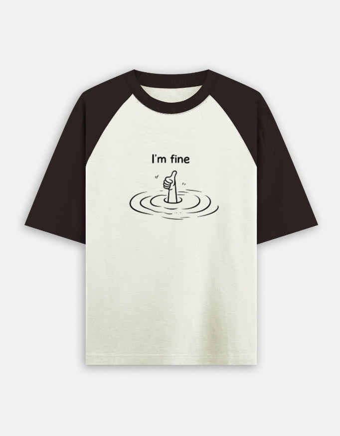 I am fine Ranglar Oversized Tshirt